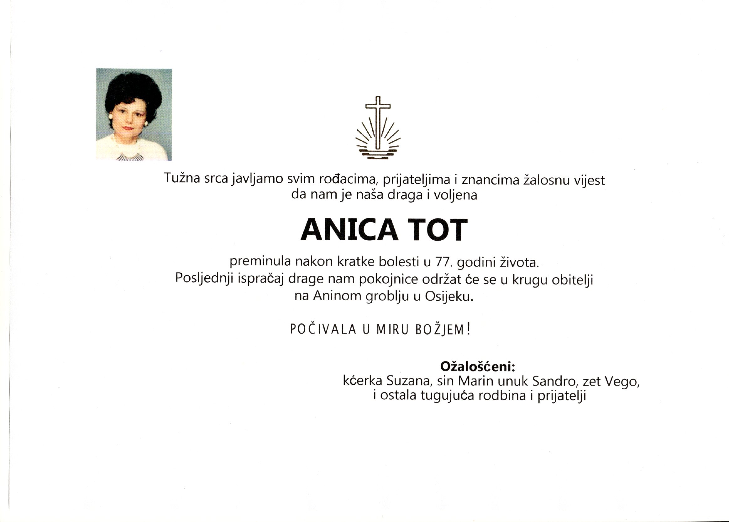 Anica Tot, pokop u krugu obitelji