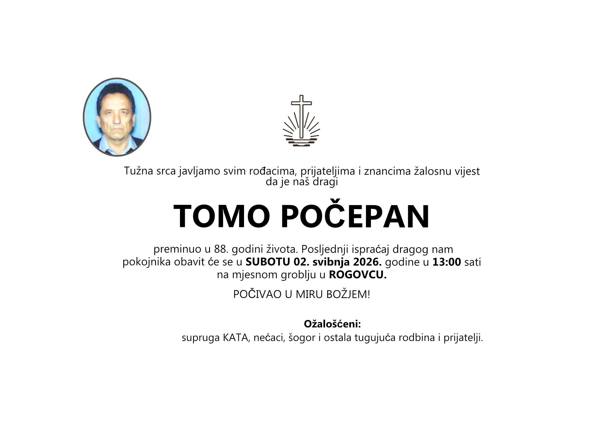 TOMO POČEPAN, subota 02.05.2026.god. 13:00 h, ROGOVAC