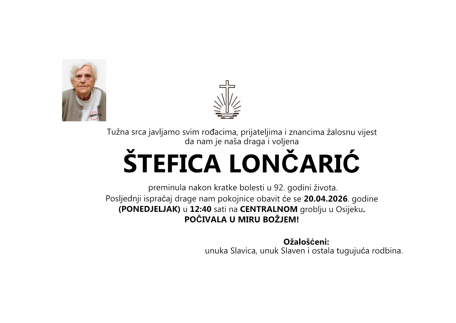 ŠTEFICA LONČARIĆ, ponedjeljak 20.04.2026. u 12:40 sati, CENTRALNO GROBLJE