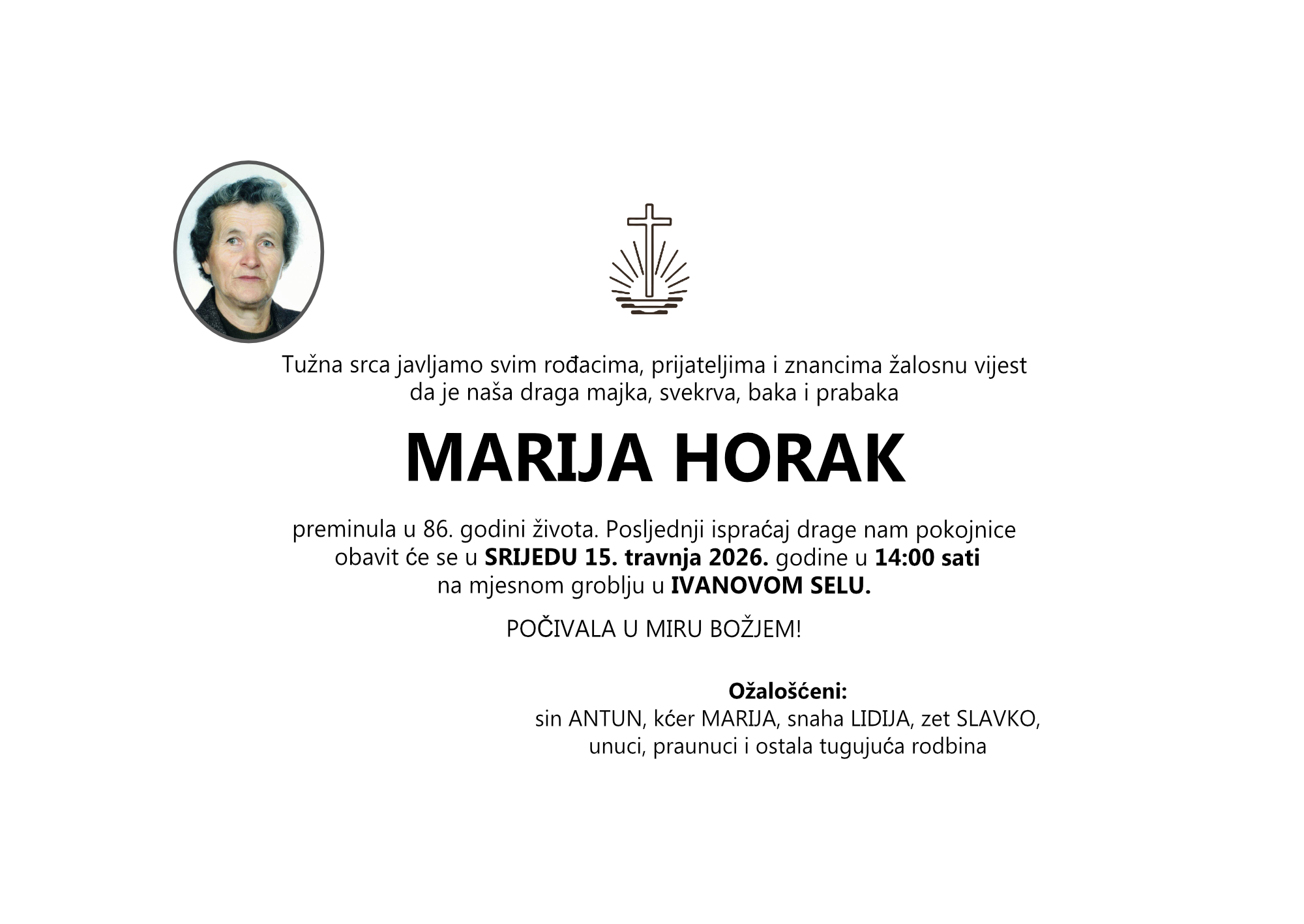 MARIJA HORAK, srijeda, 15.04.2026. god. u 14:00 h, Ivanovo Selo