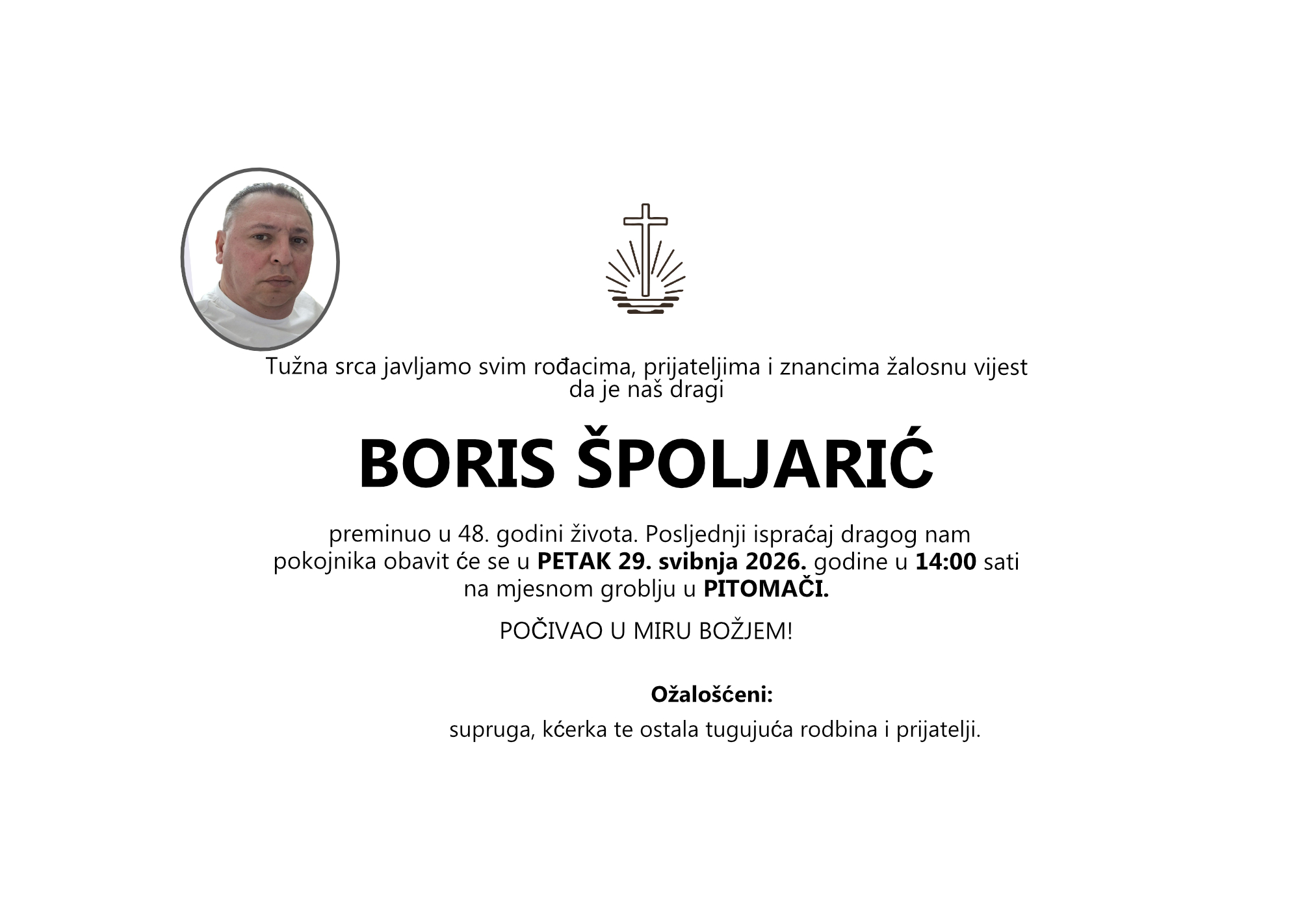 BORIS ŠPOLJARIĆ, 29.05.2026. PITOMAČA u 14:00h