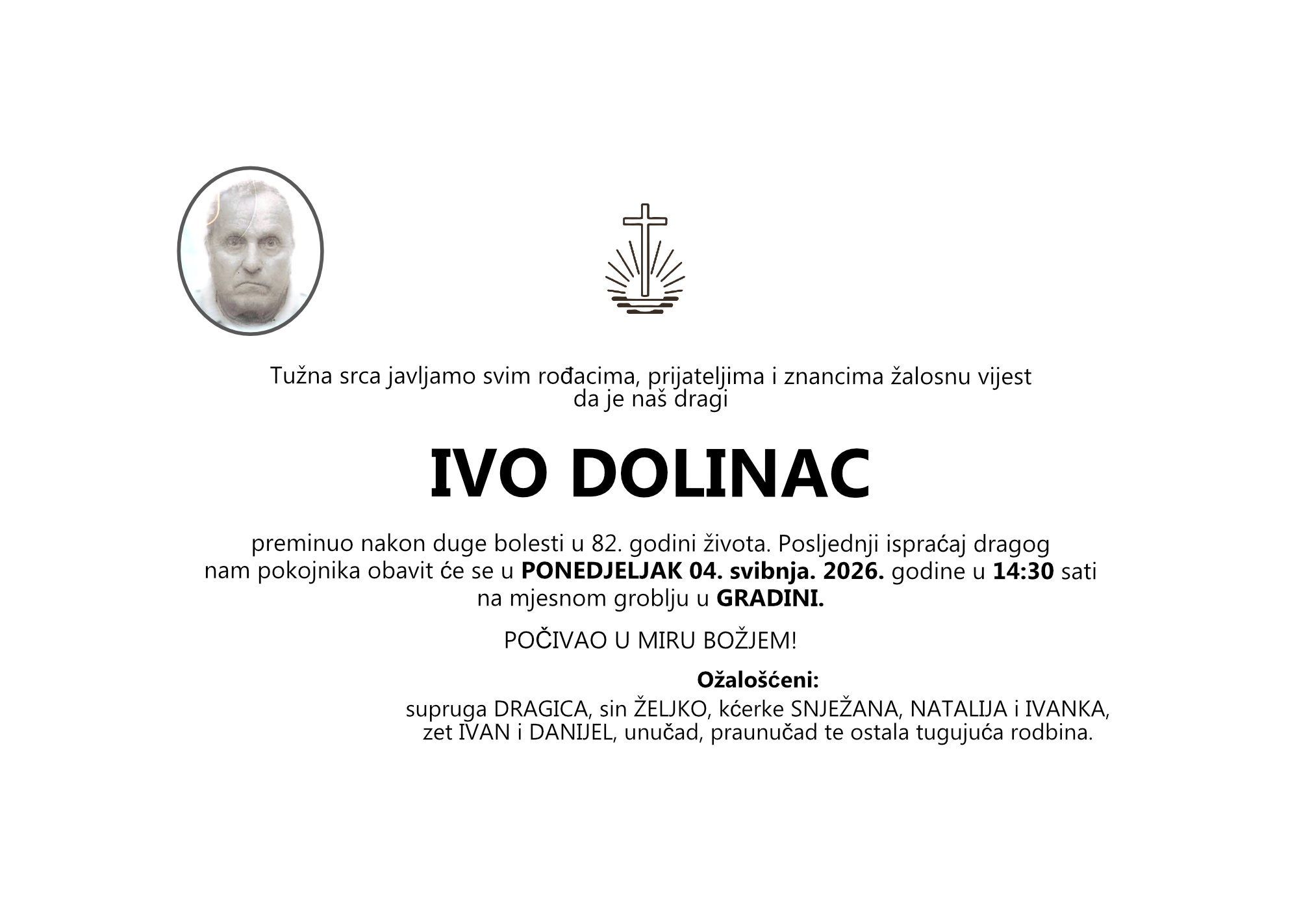 IVO DOLINAC, ponedjeljak 04.05.2026 god. u 14:30 h, GRADINA