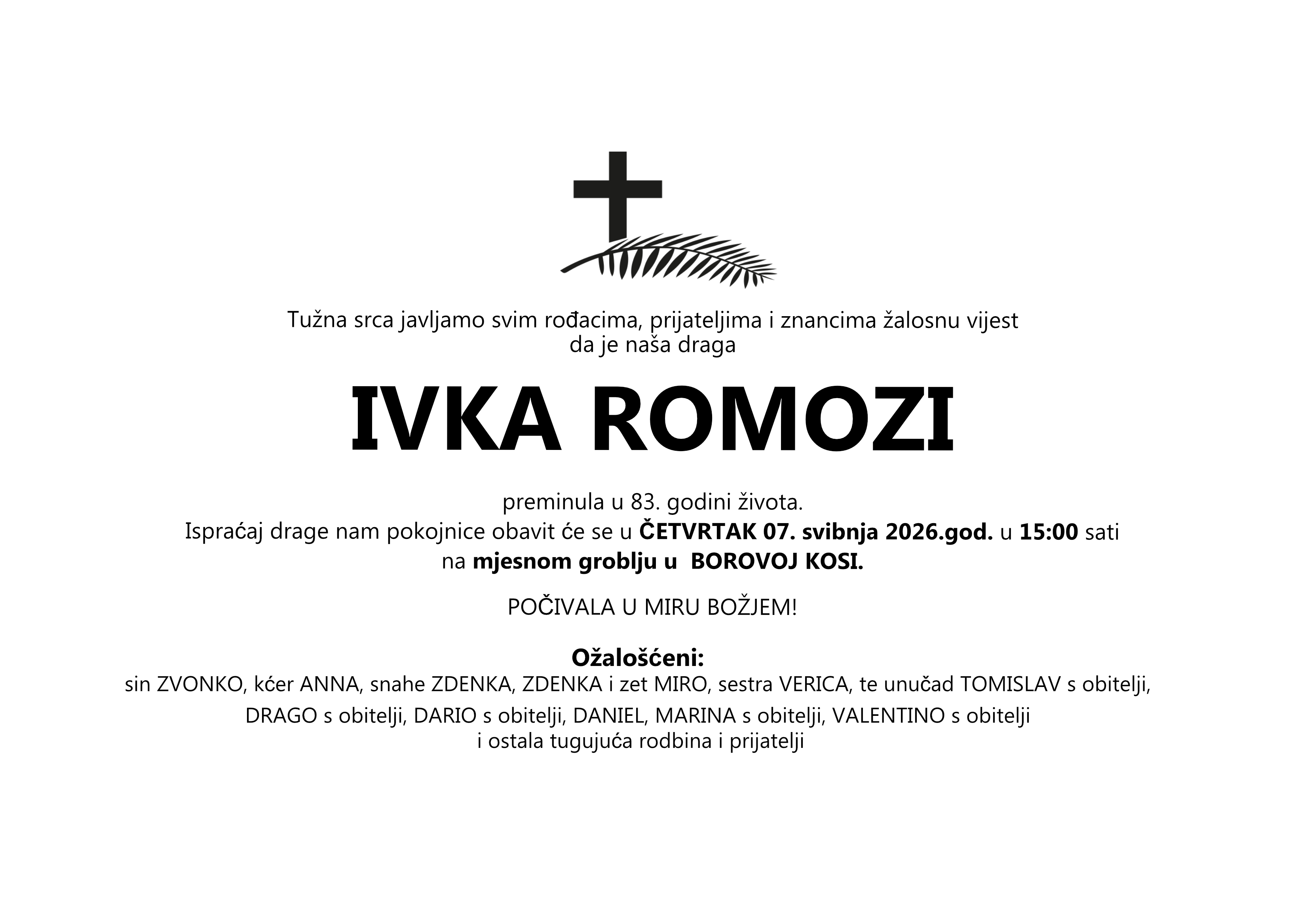 IVKA RAMOZI, četvrtak 07.05.2026. god. u 15:00 h, BOROVA KOSA