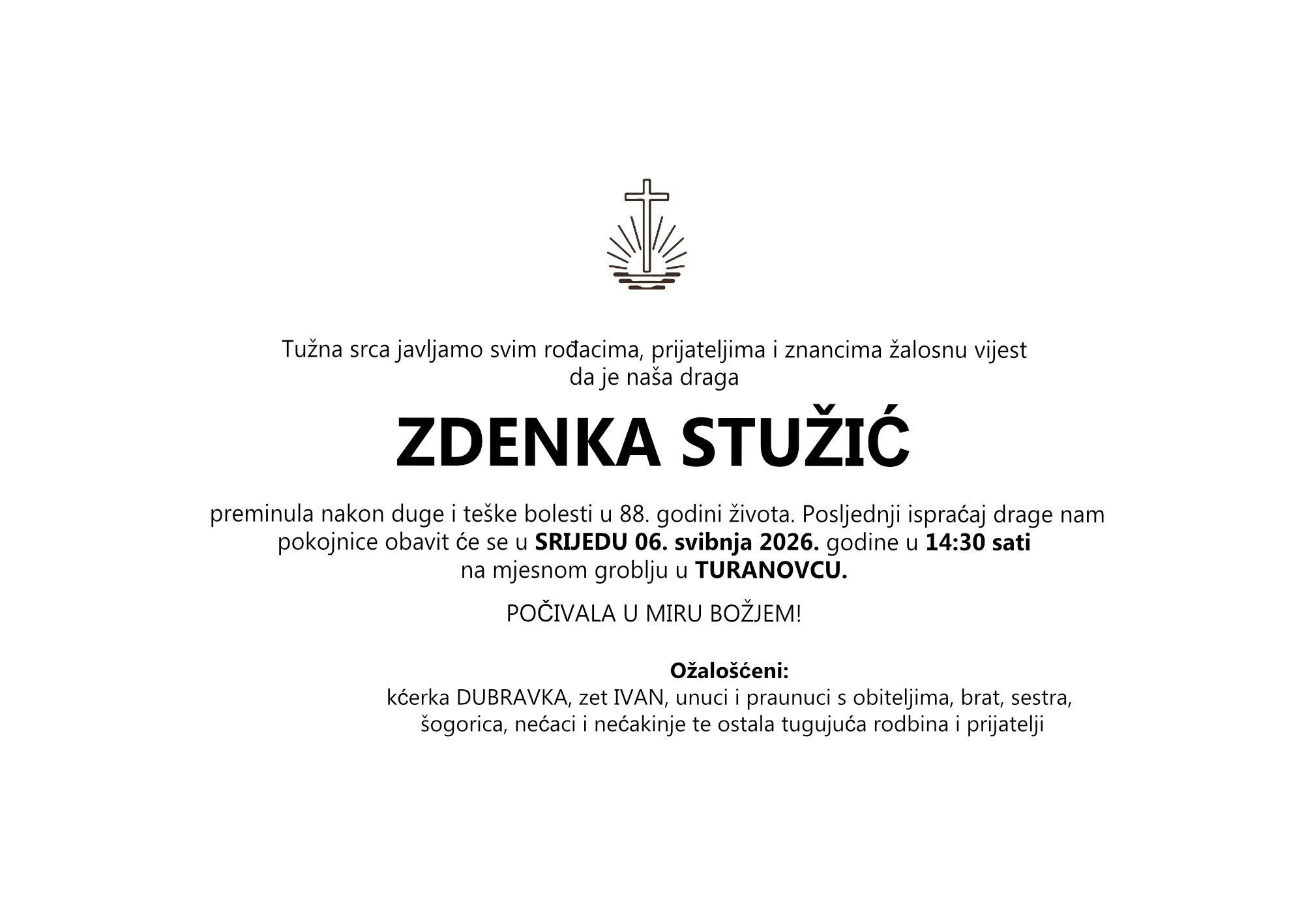 ZDENKA STUŽIĆ, srijeda 06.05.2026 god. u 14:30h. Turanovac