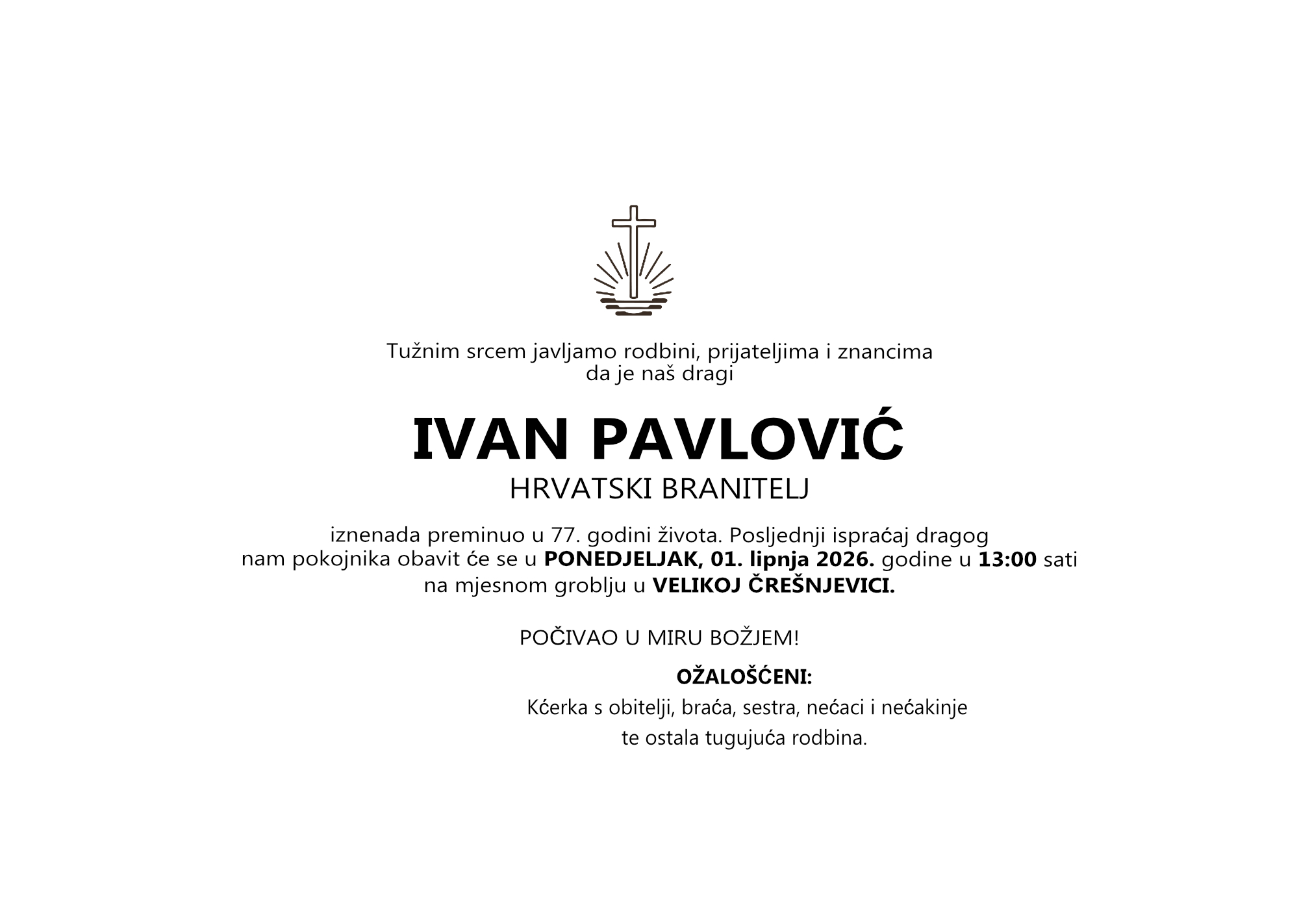 IVAN PAVLOVIĆ, ponedjeljak 01.06.2026. god, u 13:00h V.Črešnjevica
