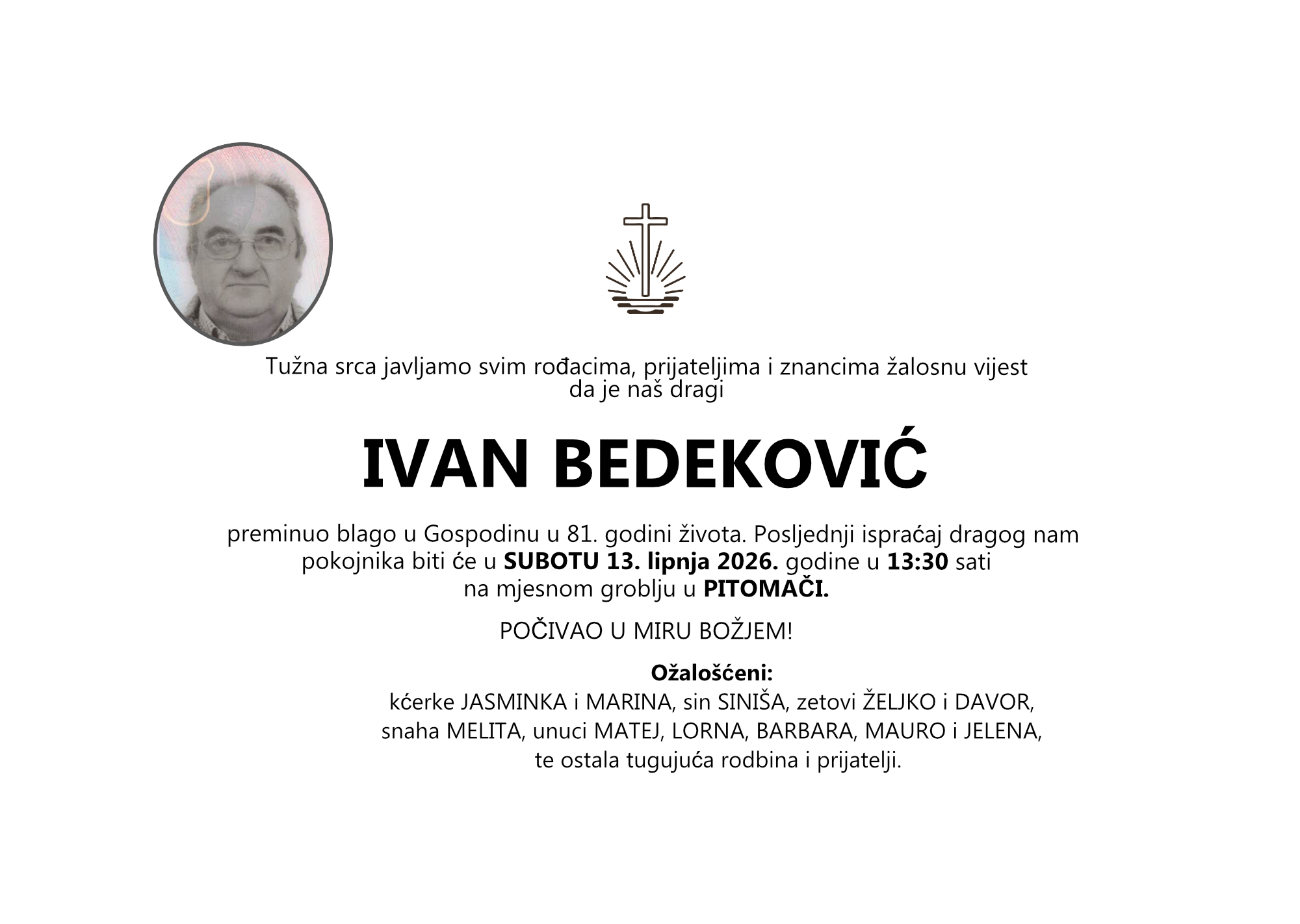 IVAN BEDEKOVIĆ, subota 13.06.2026. god. u 13:30 h, PITOMAČA