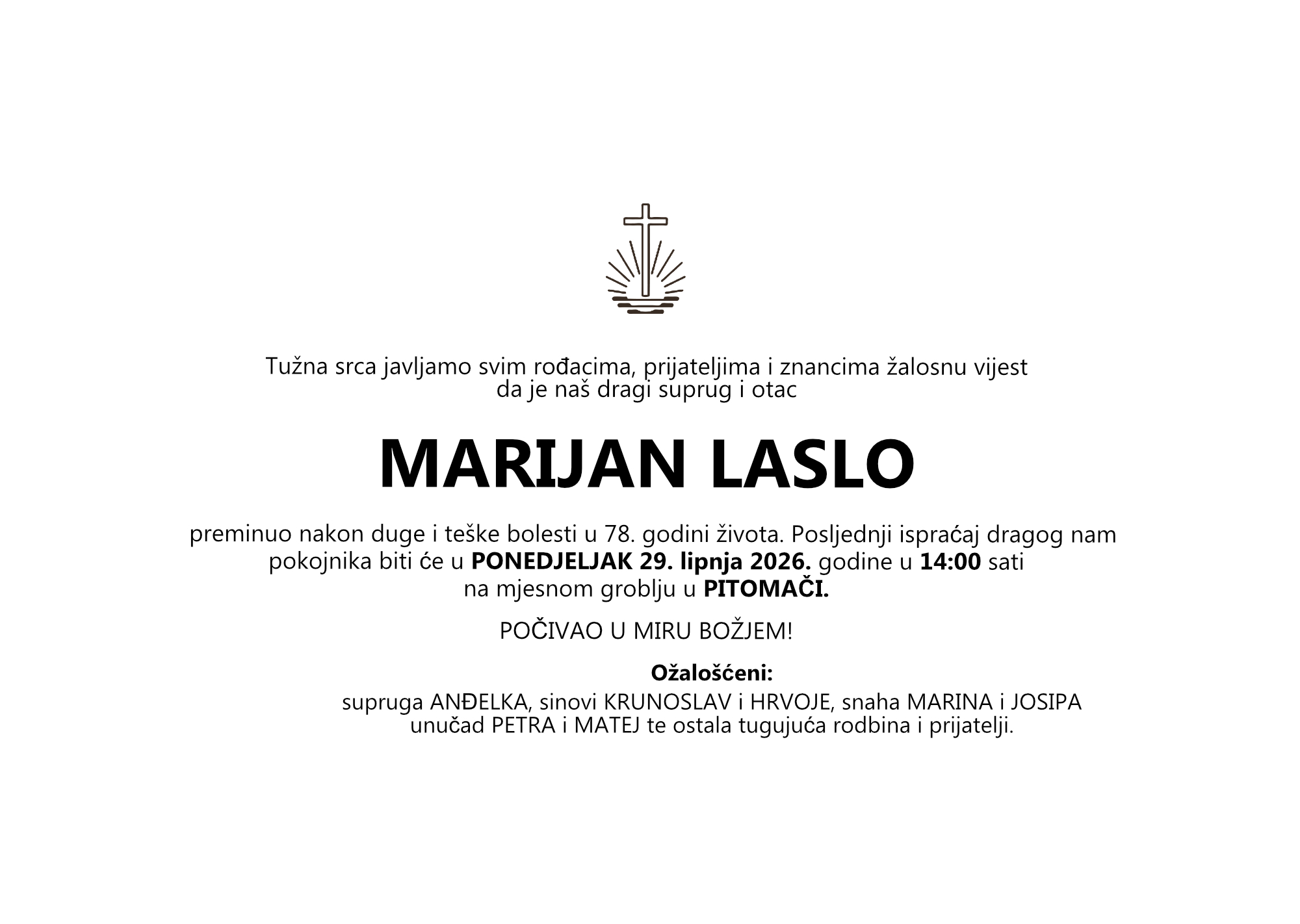MARIJAN LASLO, ponedjeljak 29.06.2026. god u 14:00 h, Pitomača