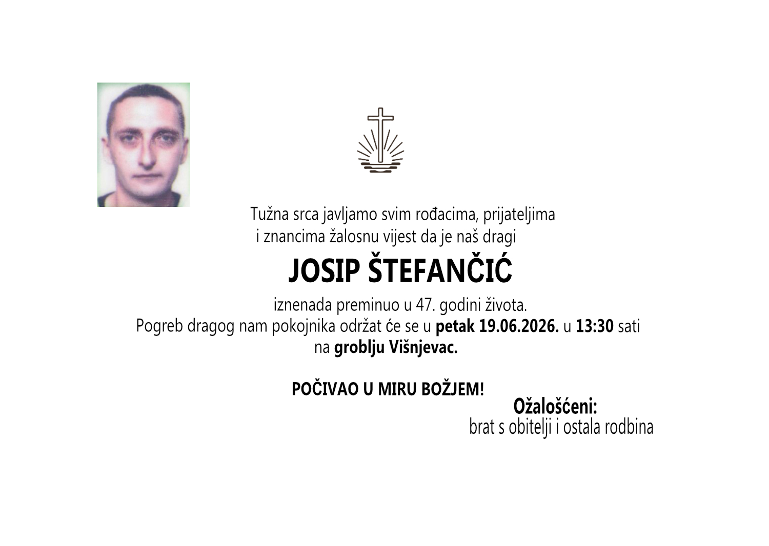 Josip Štefančić, petak 19.06.2026. u 13:30 sati, groblje Višnjevac