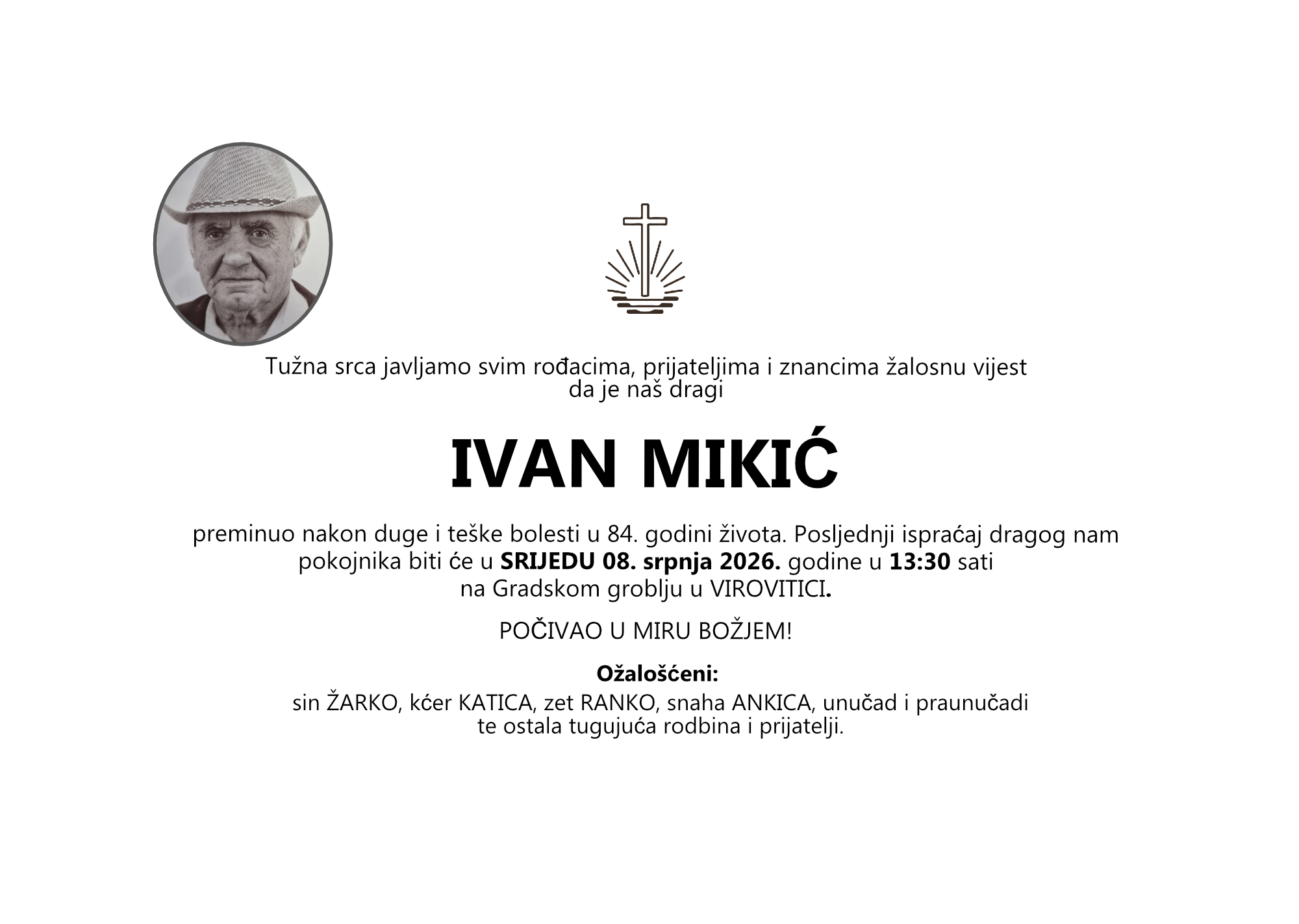 IVAN MIKIĆ, srijeda 08.07.2026. god. u 13:30 sati, VIROVITICA