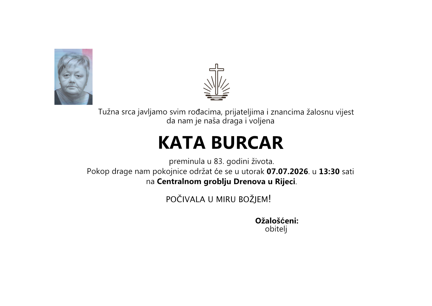 Kata Burcar, utorak 07.07.2026. u 13:30 sati, Centralno groblje Drenova, Rijeka