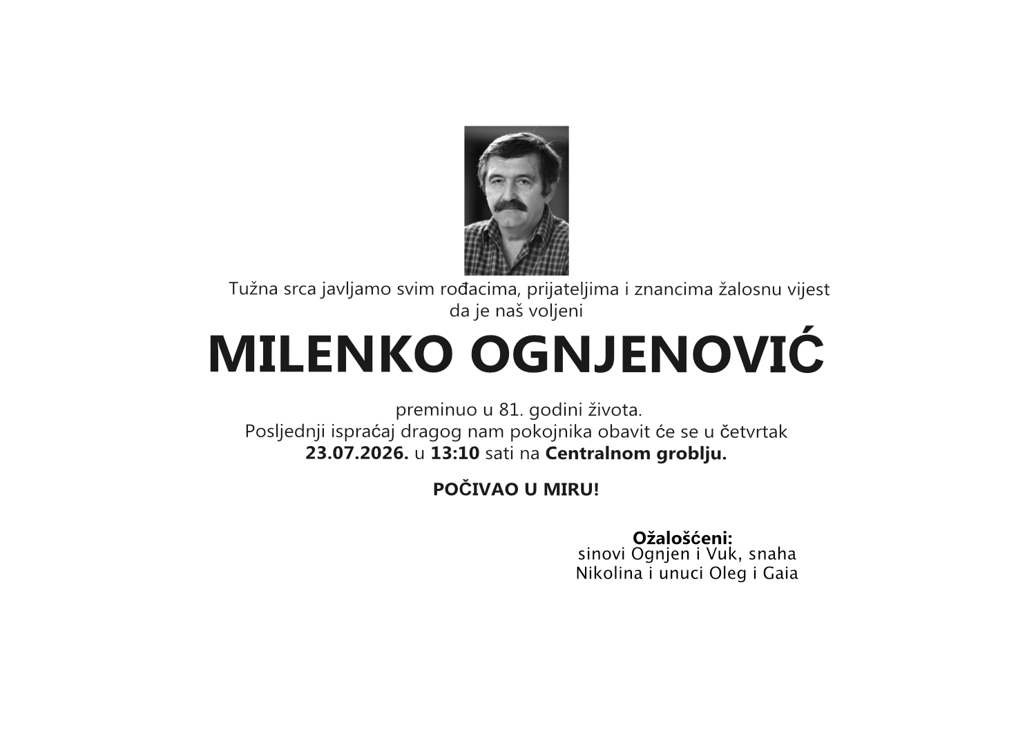 Milenko Ognjenović, četvrtak 23.07.2026. u 13:10 sati, Centralno groblje