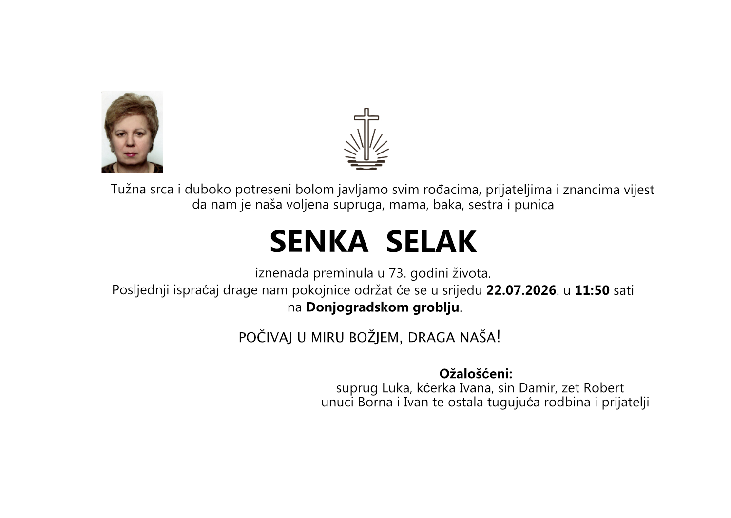 Senka Selak, srijeda 22.07.2026. u 11:50 sati, Donjogradsko groblje, Osijek