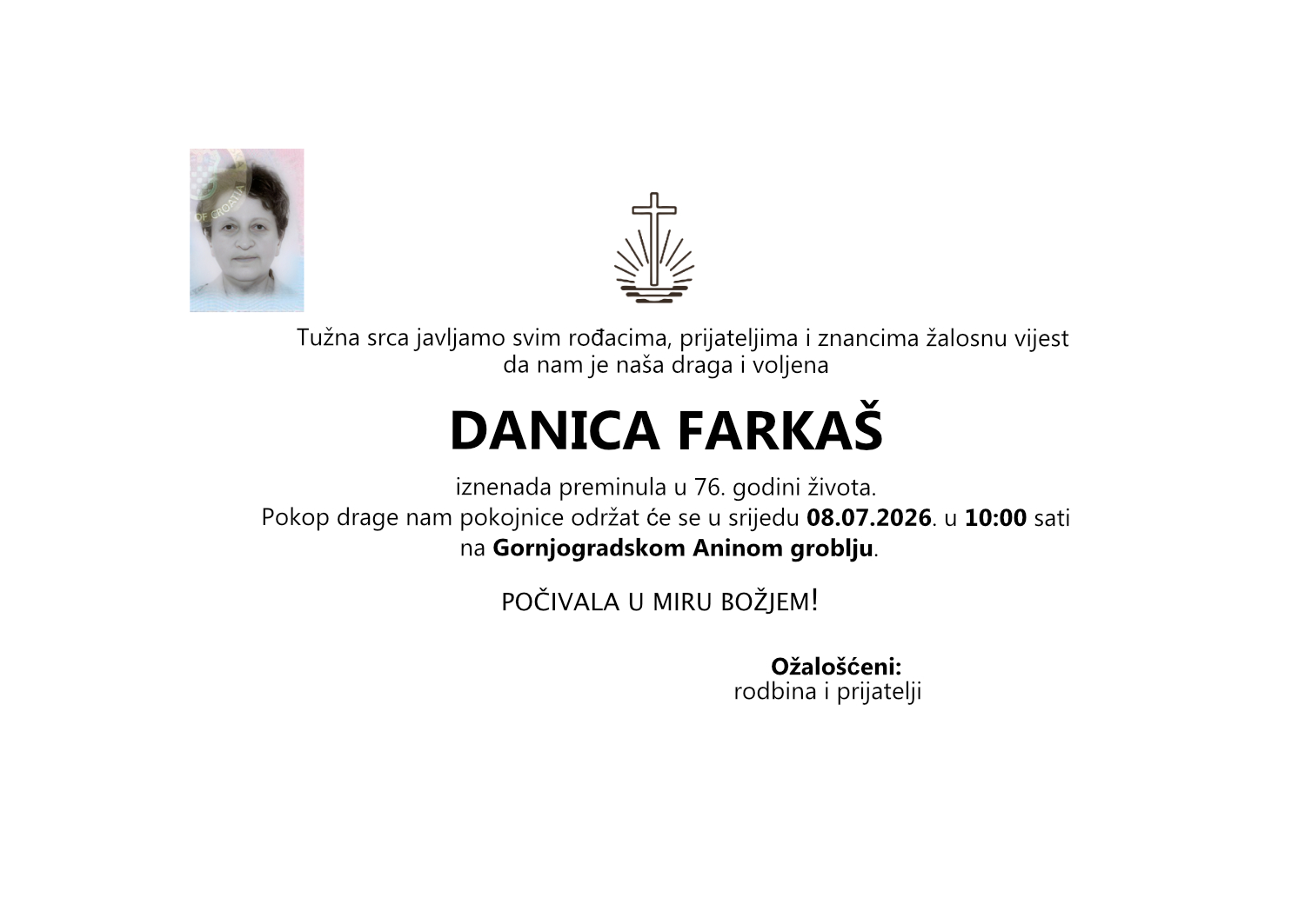 Danica Farkaš, srijeda 08.07.2026. u 10:00 sati, Gornjogradsko Anino groblje