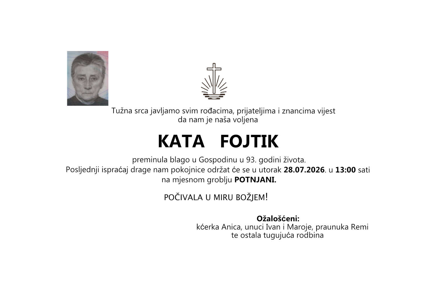 Kata Fojtik, utorak 28.07.2026. u 13:00 sati, mjesno groblje Potnjani