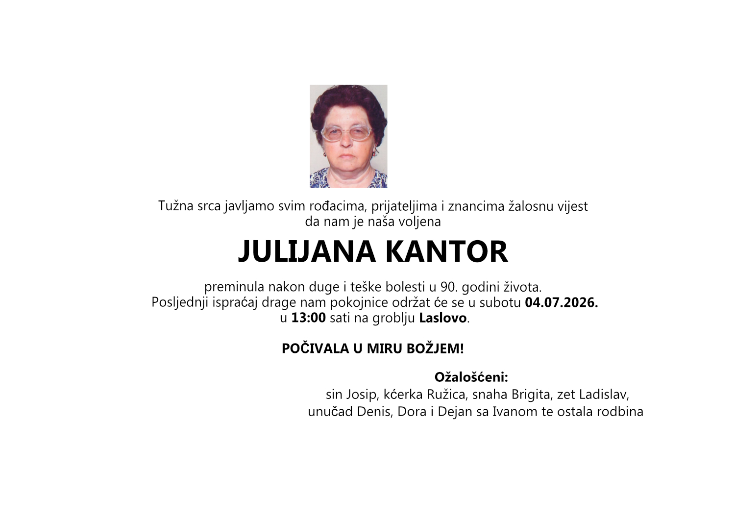 Julijana Kantor, subota 04.07.2026. u 13:00 sati, groblje Laslovo