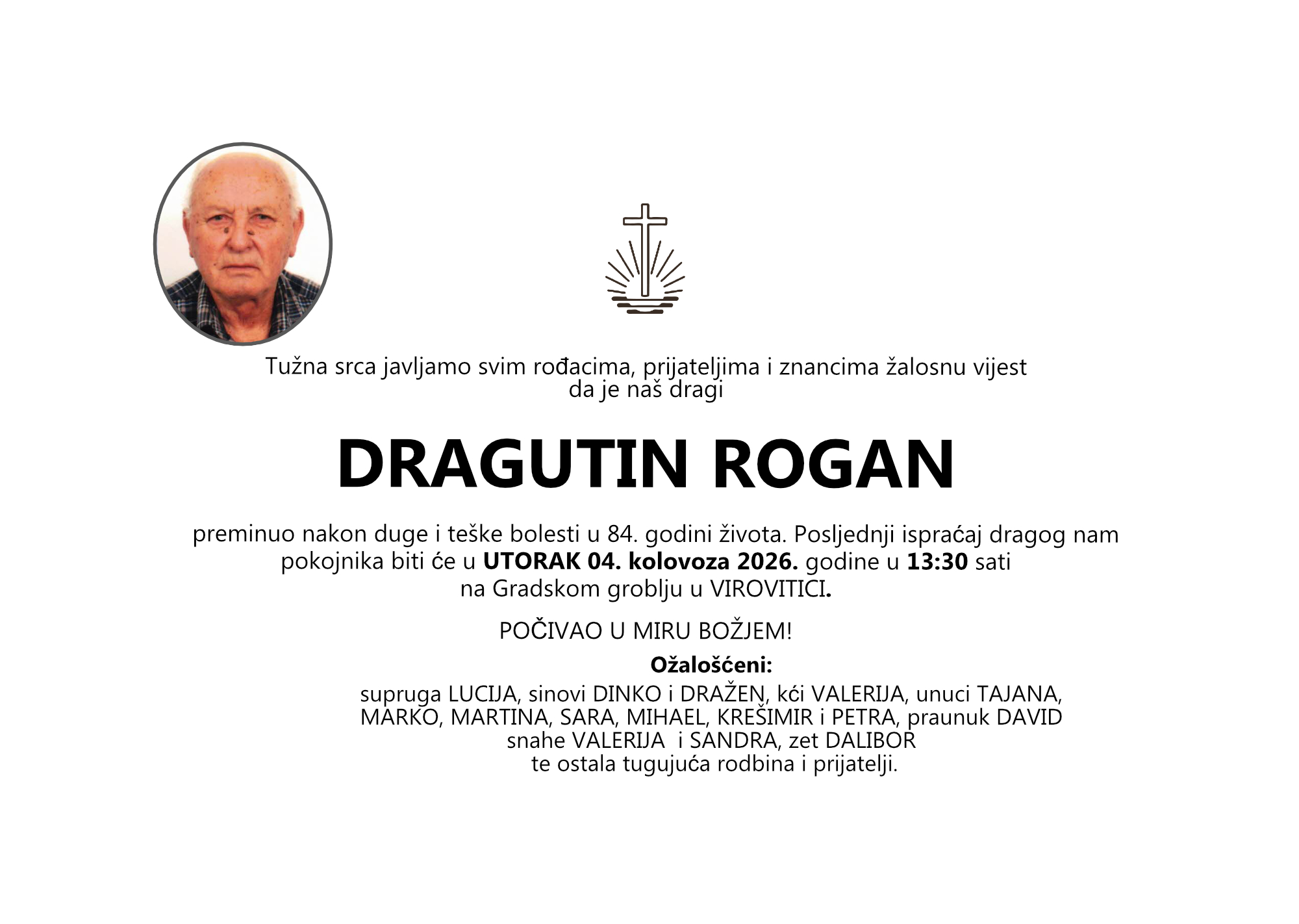 DRAGUTIN ROGAN, Utorak 04.08.2026. god. u 13:30 sati, VIROVITICA