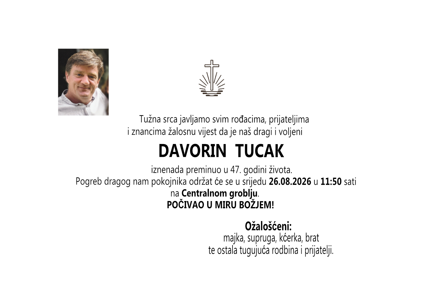 Davorin Tucak, srijeda 26.08.2026. u 11:50 sati, Centralno groblje