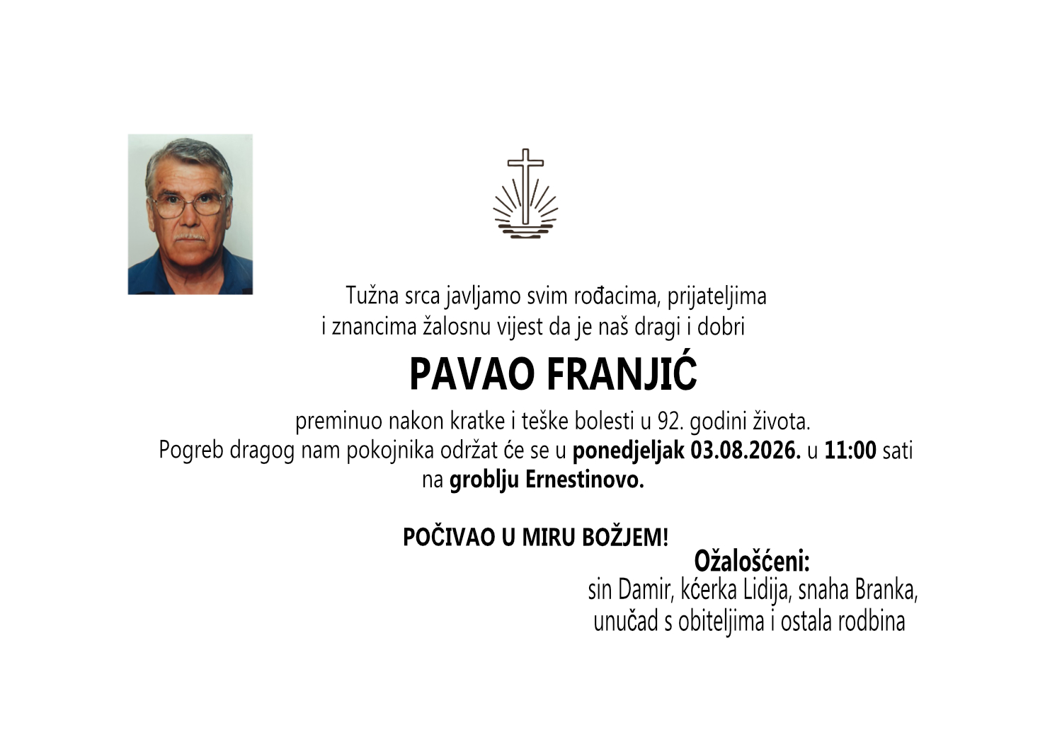 Pavao Franjić, ponedjeljak 03.08.2026. u 11:00 sati, mjesno groblje Ernestinovo