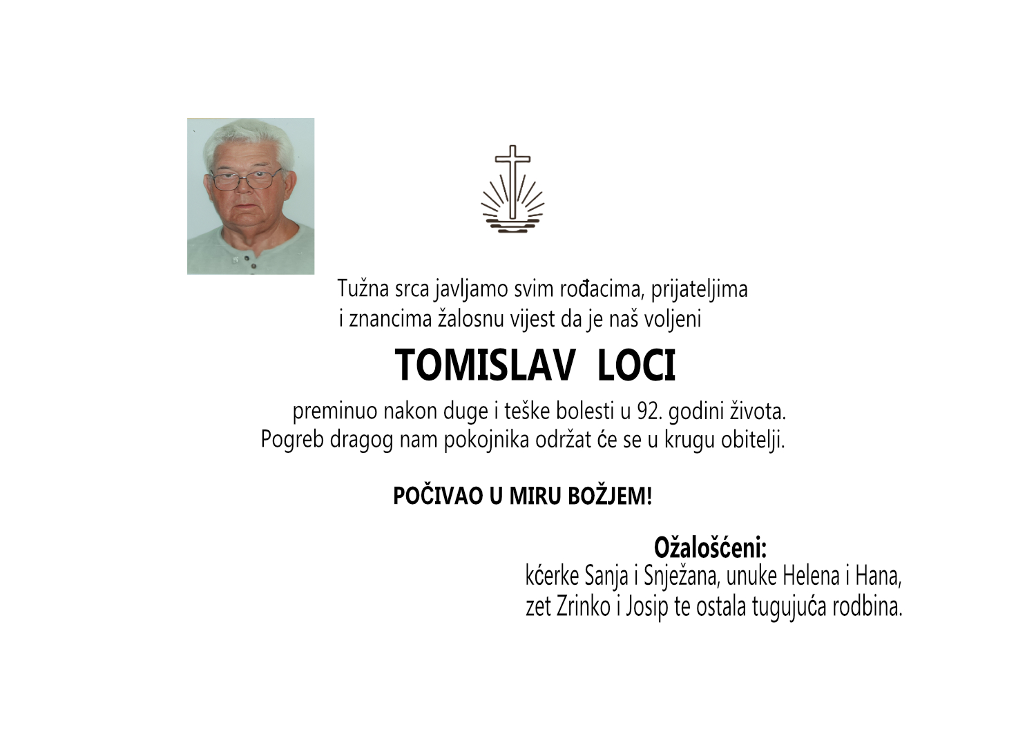 Tomislav Loci, pokop u krugu obitelji