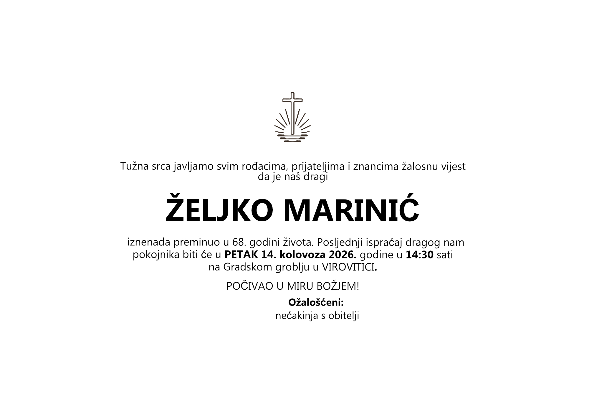 ŽELJKO MARINIĆ, petak, 14.08.2026. god, u 14:30 h, Virovitica