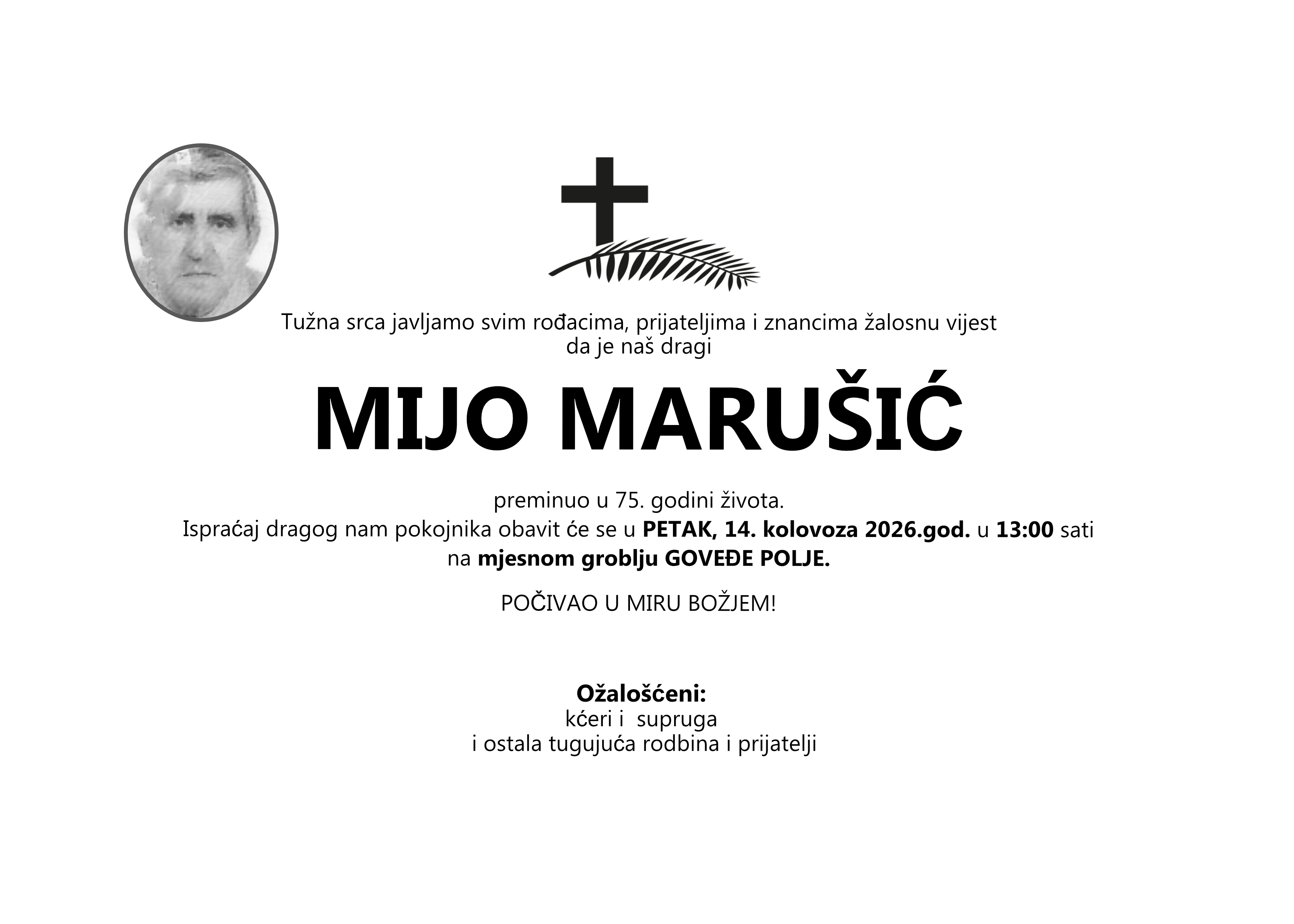 MIJO MARUŠIĆ, petak, 14.08.2026. god u 13:00h, Goveđe Polje