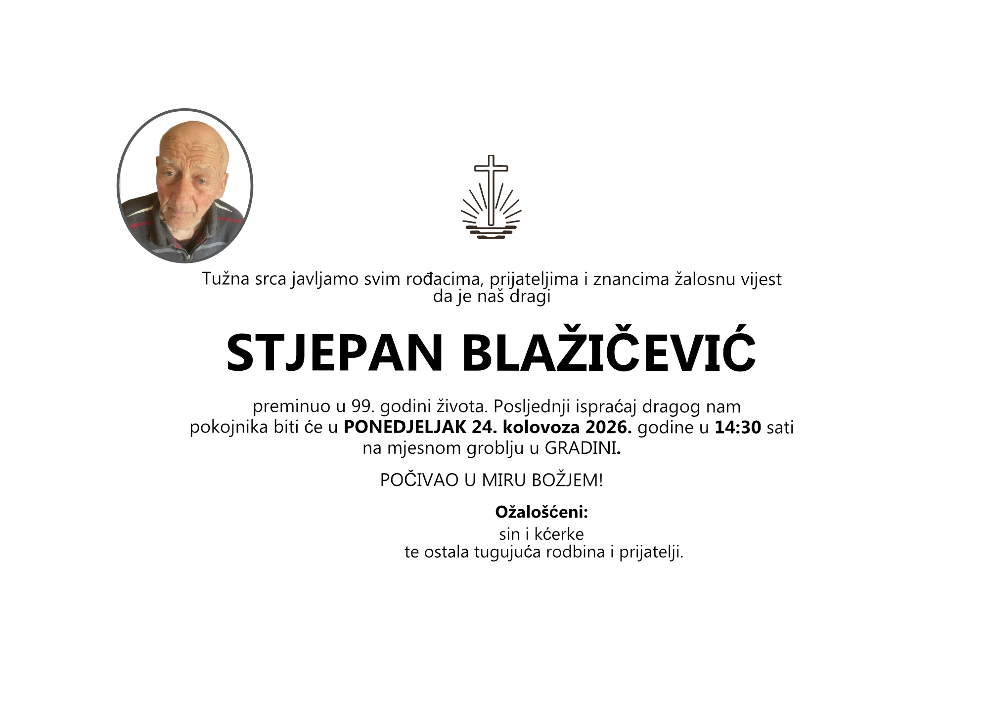 STJEPAN BLAŽIČEVIĆ, ponedjeljak 24. kolovoza 2026. god. u 14:30 sat, GRADINA