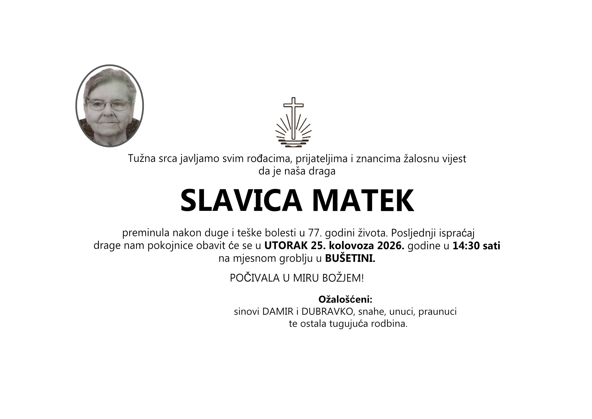 SLAVICA MATEK, utorak 25.08.2026. god u 14:30 sati, BUŠETINA