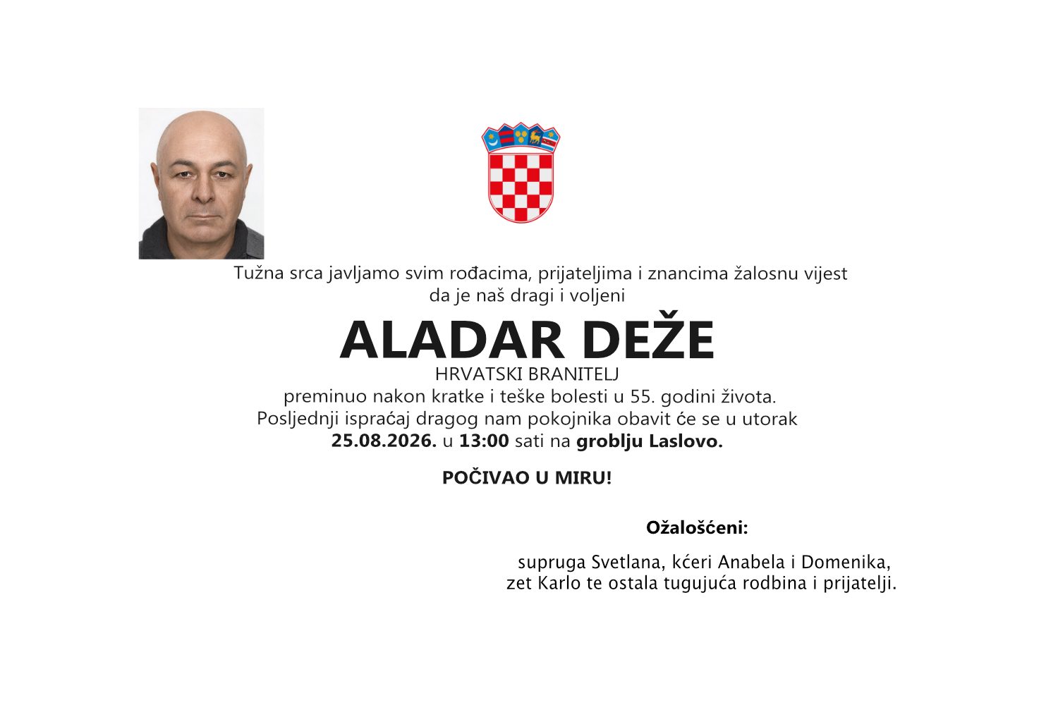 Aladar Deže, utorak, 25.11.2025. u 13:00 sati, groblje Laslovo. HRVATSKI BRANITELJ