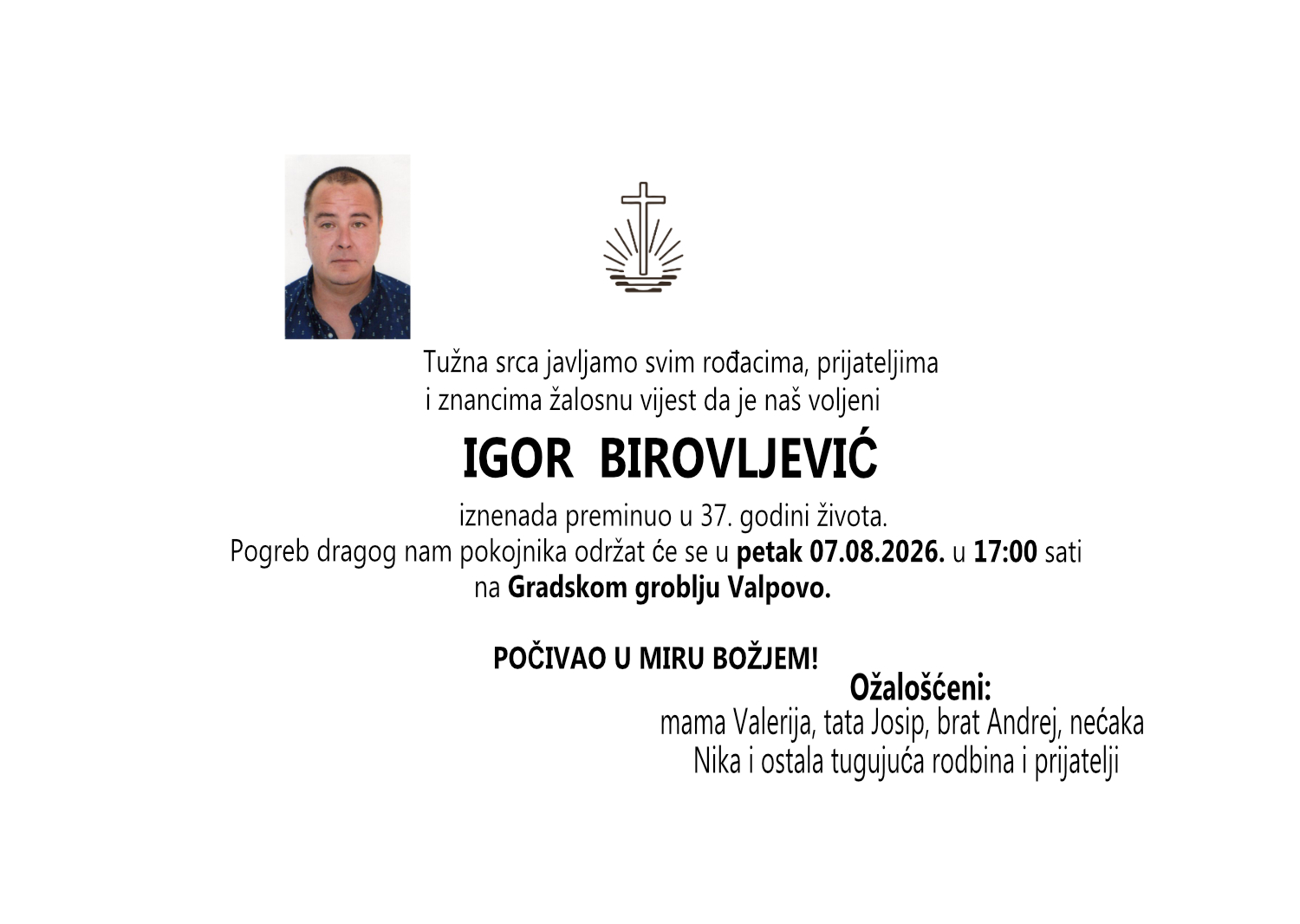 Igor Birovljević, petak 07.08.2026. u 17:00 sati, Gradsko groblje Valpovo