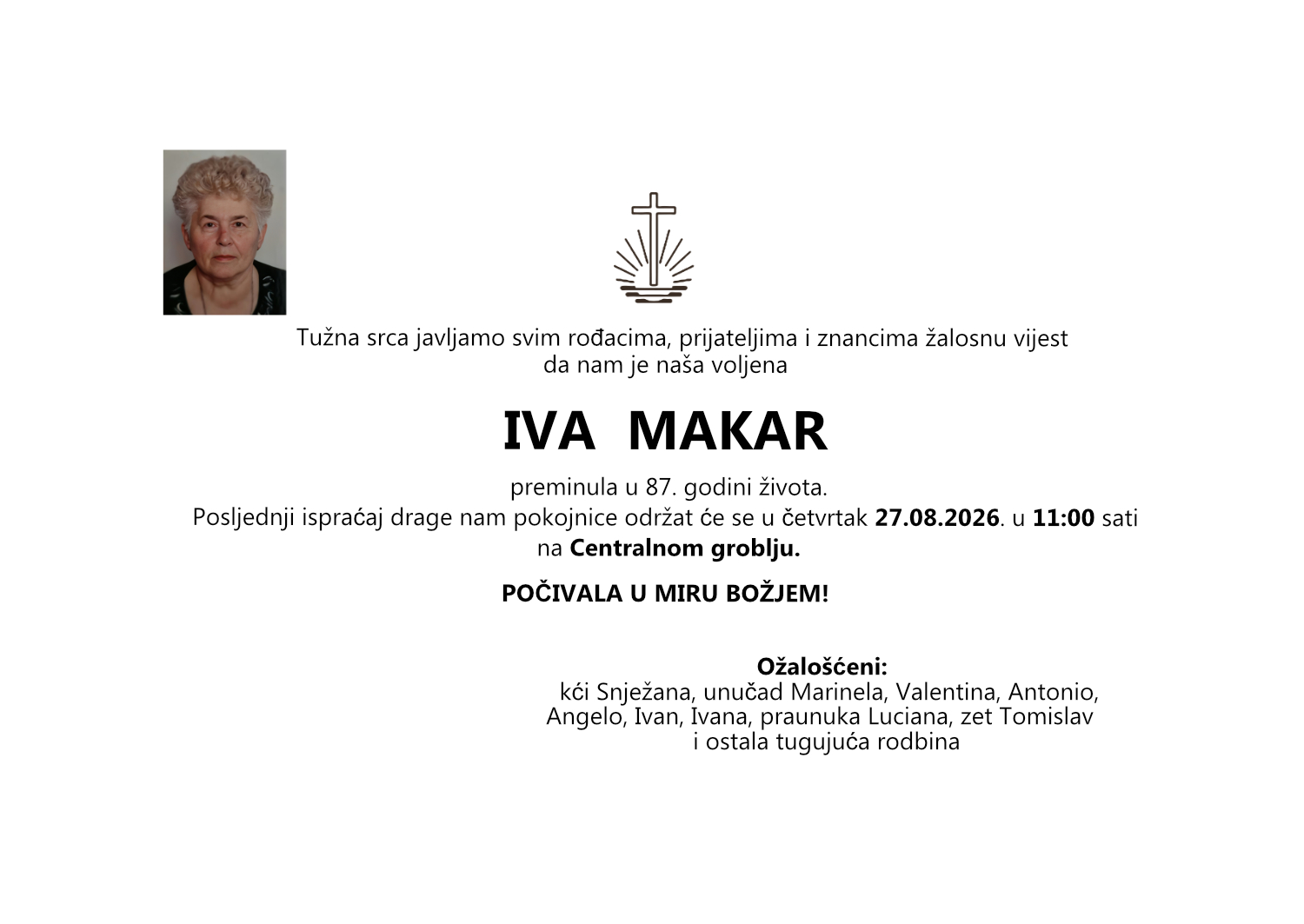 Iva Makar, četvrtak 27.08.2026. u 11:00 sati, Centralno groblje