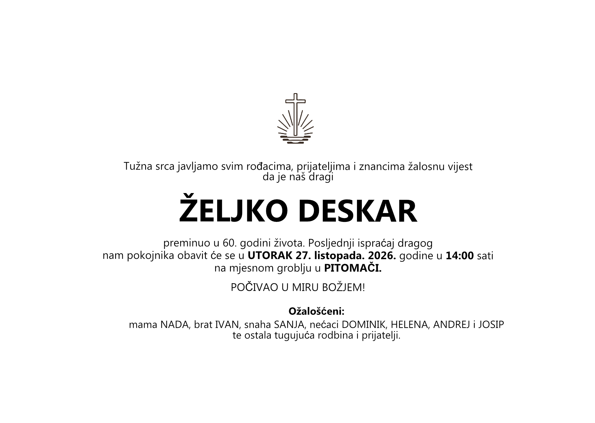ŽELJKO DESKAR, utorak 27.10.2026. god. u 14:00 sati, PITOMAČA