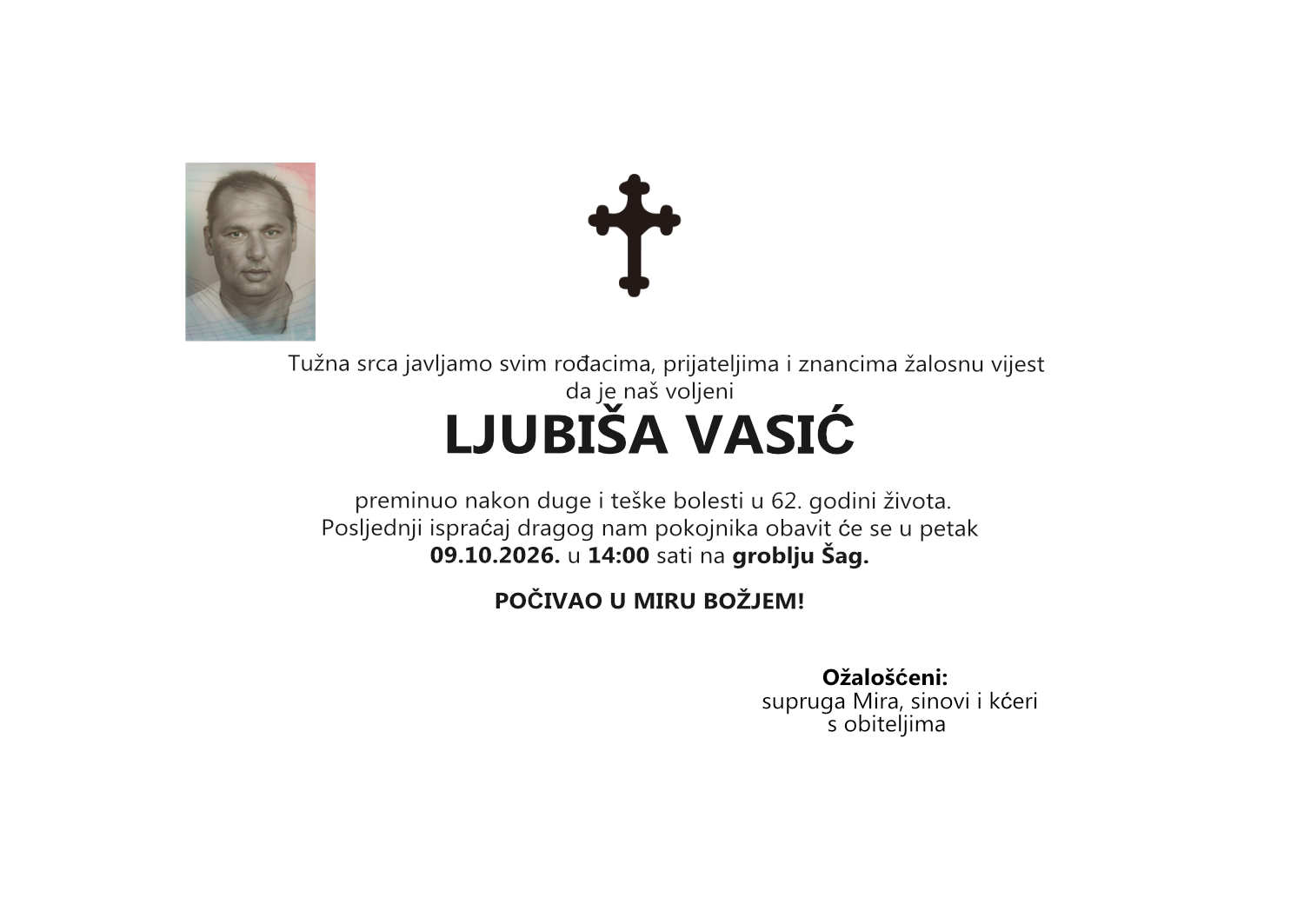 Ljubiša Vasić, petak 09.10.2026. u 14:00 sati, groblje Šag